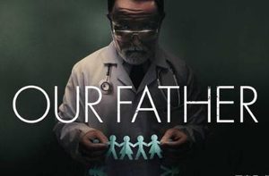 《我们的父亲》讲述了一部令人细思极恐的人性故事
